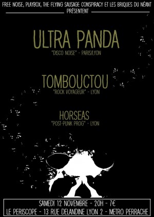 ULTRA PANDA / Tombouctou / Horseas – Le Périscope